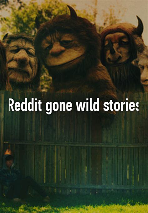 Trust me, if you ever saw it, you would even say it glows. . Reddit gone wold stories
